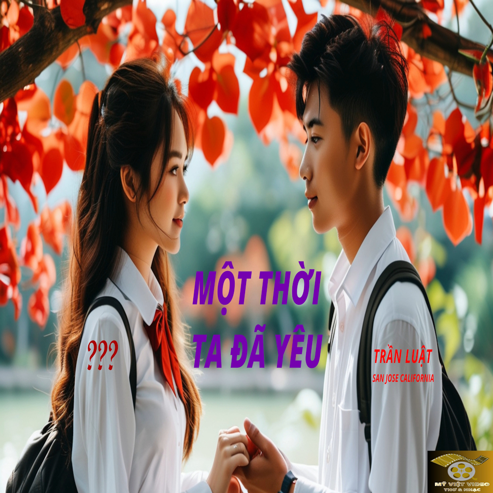 MỘT THỜI TA ĐÃ YÊU